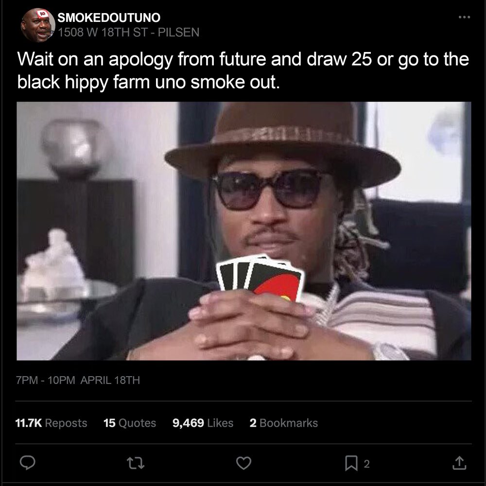 blackhippyfarms's tweet photo. 🚨 Get ready to level up at Smoked Out Uno! 🎉🔥 Join us on 4/18 (Tomorrow) at Soulfull Chicago, 1508 W 18th St, for an unforgettable night. Space is limited—arrive early! Sounds provided by @KingThelonious 🎶👑 #SmokedOutUno #PrivilegePack https://t.co/CkBAWeKstG