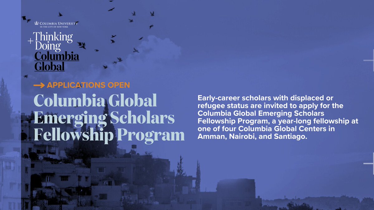 GlobalCenters's tweet photo. Applications are open! Are you an early-career scholar in the humanities or social sciences experiencing displacement from your home country? Apply to the Columbia Global Emerging Scholars Fellowship Program today: https://t.co/ZtSkbZhWD9 https://t.co/KYRwDtd5nW