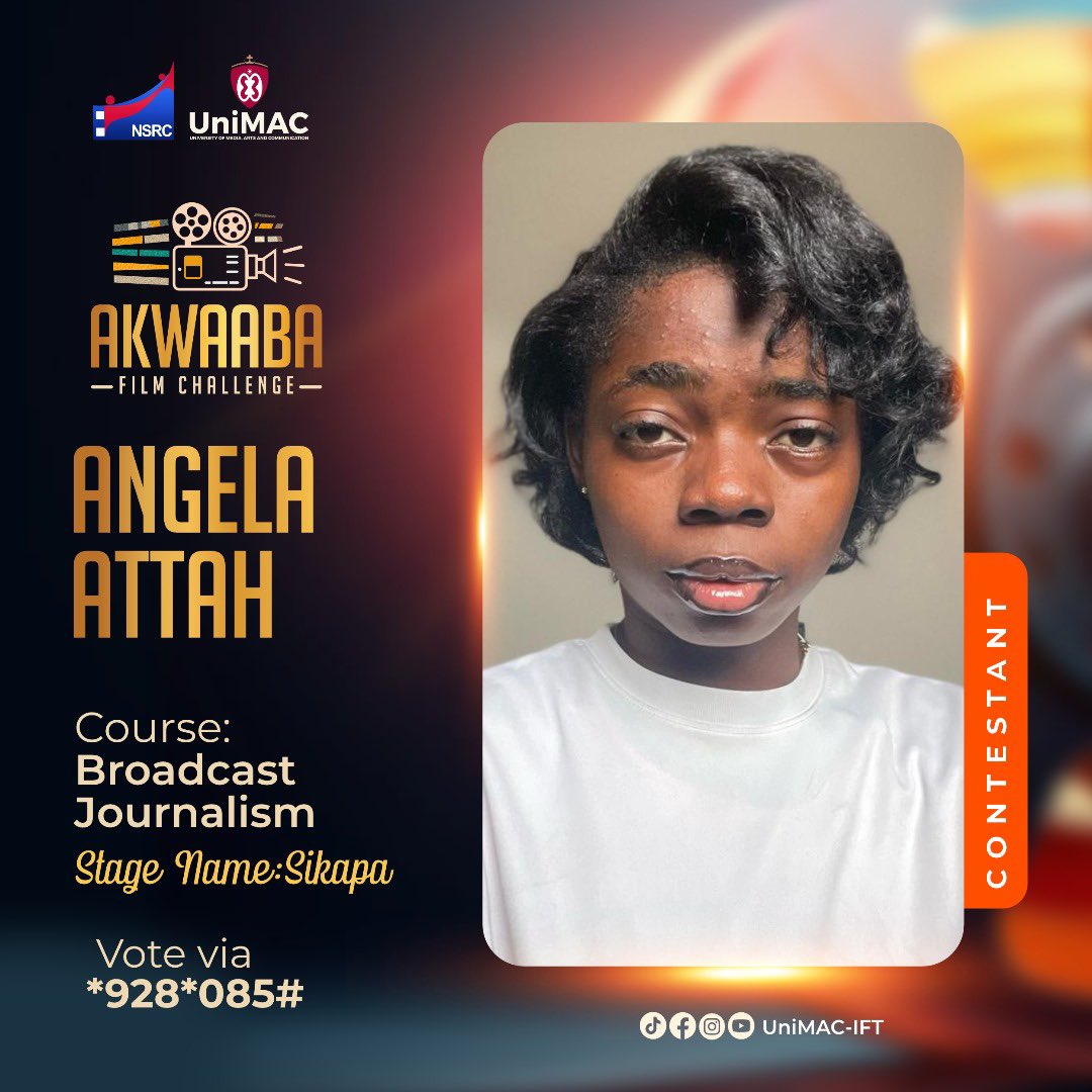 UnimacIFTSrc's tweet image. Introducing Sikapa, a level 100 Broadcast Journalism Student of Unimac - IFT. 🎬
Vote Via - *928*085#
Join us for the Akwaaba Film Challenge on May 11th, 2024, at Accra Metropolitan Assembly ( Omanye Aba Hall ), 6pm.
#AkwaabaFilmChallenge
#FilmFestival
#UnimacIFTSRC