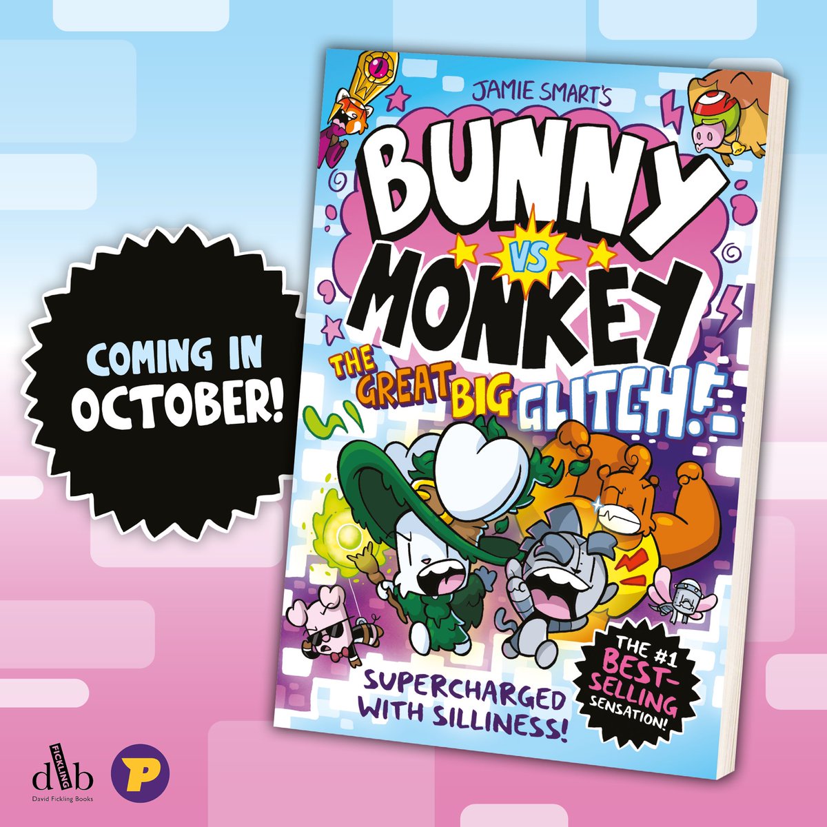 🚨Cover reveal! Bunny Vs Monkey : The Great Big Glitch is the TENTH book in the bestselling comic series, it’s released in October, AND IT LOOKS LIKE THIS 👇👇👇