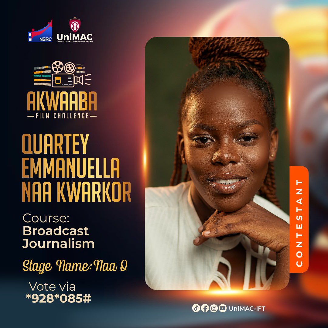 UnimacIFTSrc's tweet image. Introducing Naa Q, a level 100 Broadcast Journalism Student of Unimac - IFT. 🎬
Vote Via - *928*085#
Join us for the Akwaaba Film Challenge on May 11th, 2024, at Accra Metropolitan Assembly ( Omanye Aba Hall ), 6pm.
#AkwaabaFilmChallenge
#FilmFestival
#UnimacIFTSRC