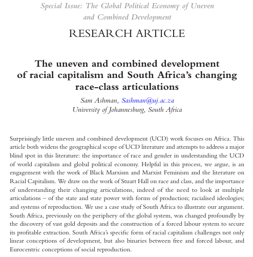 Today: The uneven and combined development of racial capitalism Join our workshop at 6pm CET to discuss @SamAshman16's article on the political economy of race-class articulations in South Africa Discussants: @IliasAlami and Jörg Nowak Register here: bham-ac-uk.zoom.us/meeting/regist…