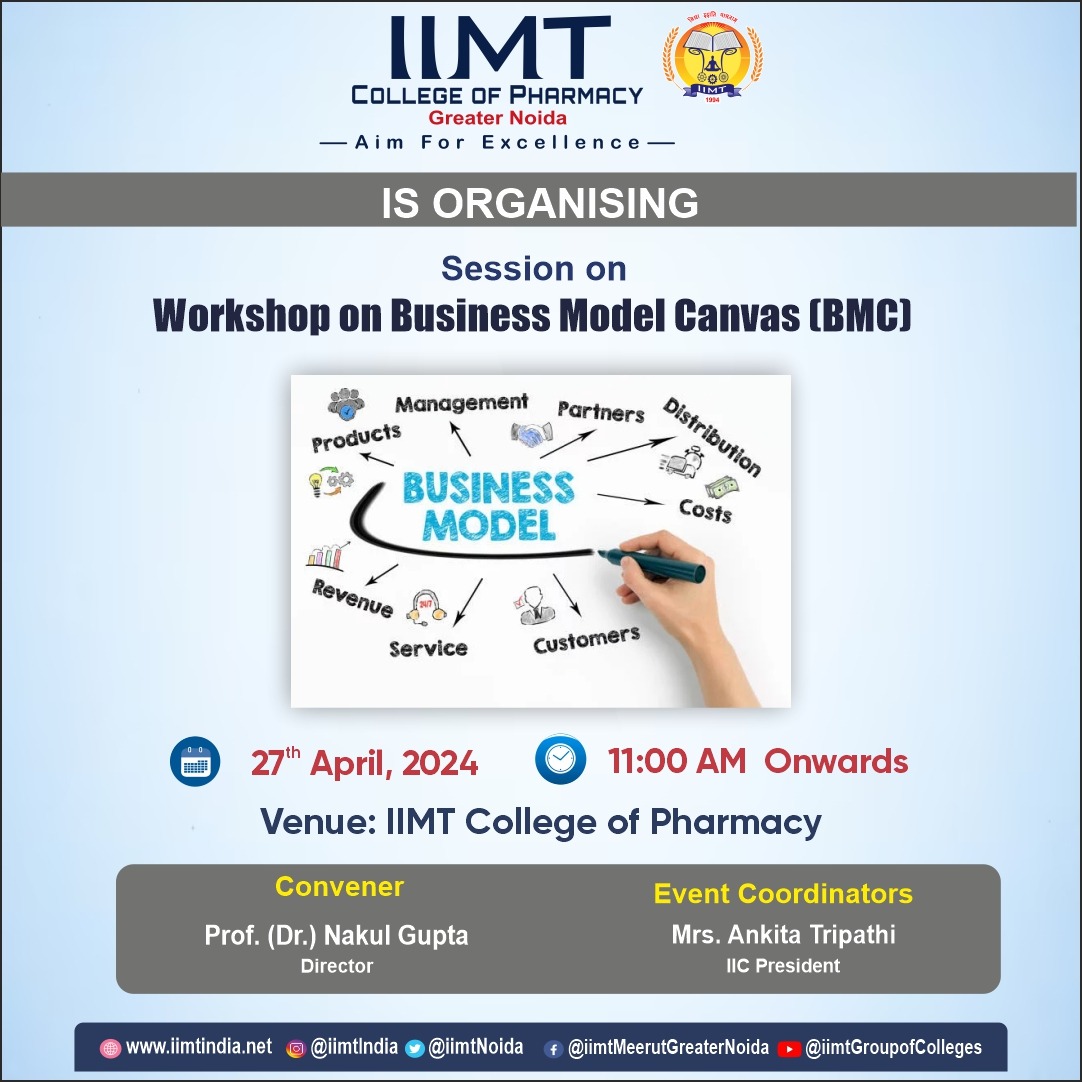 IIC - IIMT College of Pharmacy is Organizing a Workshop on ' Business Model Canvas ' on 27th April 2024.
.
#IIMTIndia #iic #pharmacyinnovation #pharmacy
#pharmacytech #PharmacyCollege
#iimtpharmacy #InnovationCouncil
#iiciimt #Science #pharmacy #Technology #iiciimt #CollegeIIC