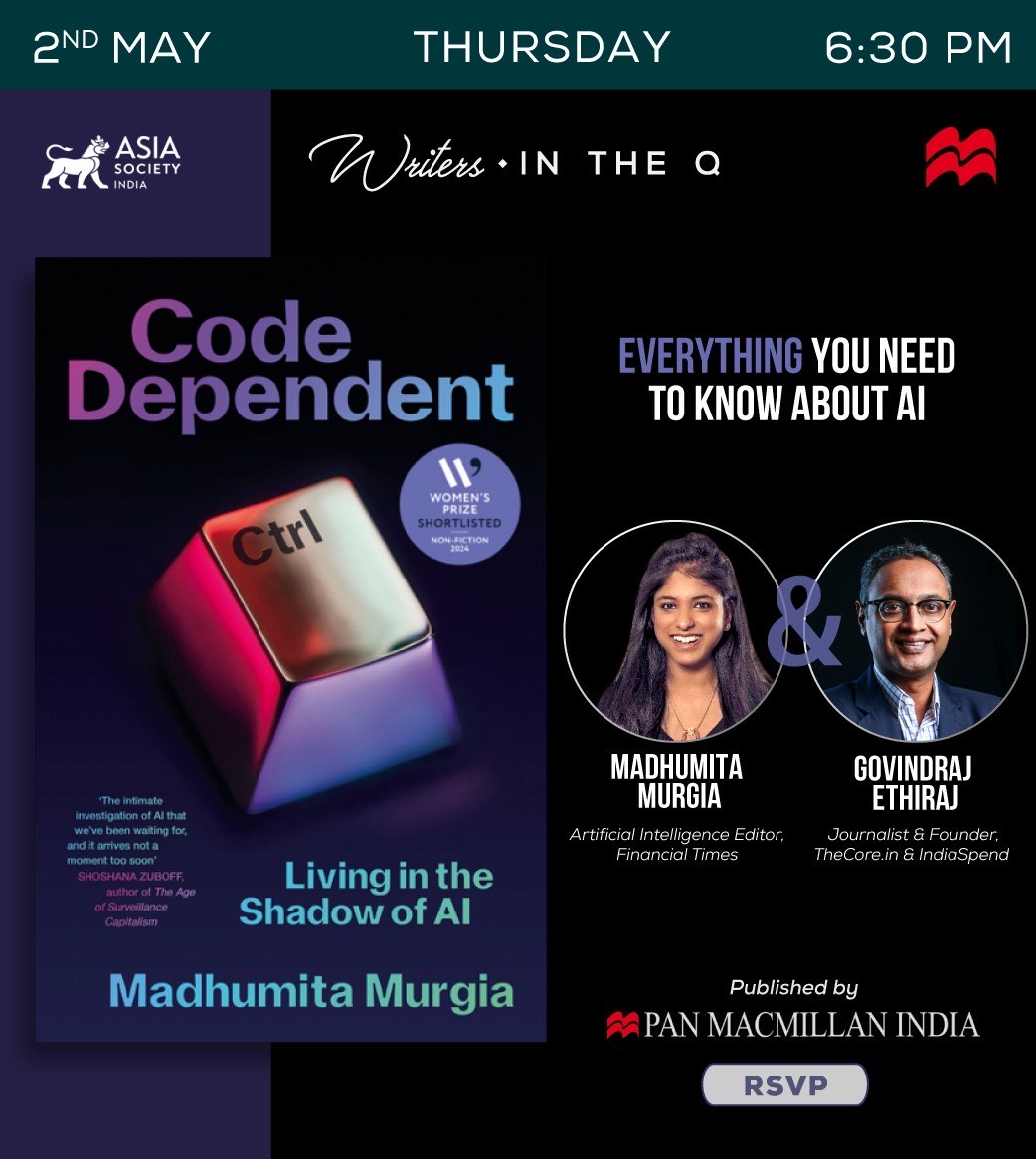 Join us at @TheQuorumClub on 2 May at 6:30 pm for the much-awaited Mumbai launch of CODE DEPENDENT: Living in the Shadow of AI by @madhumita29! She will be in conversation with @govindethiraj. @AsiaSocietyIC RSVP here: forms.gle/xQRwjRo5iZ1kjG…