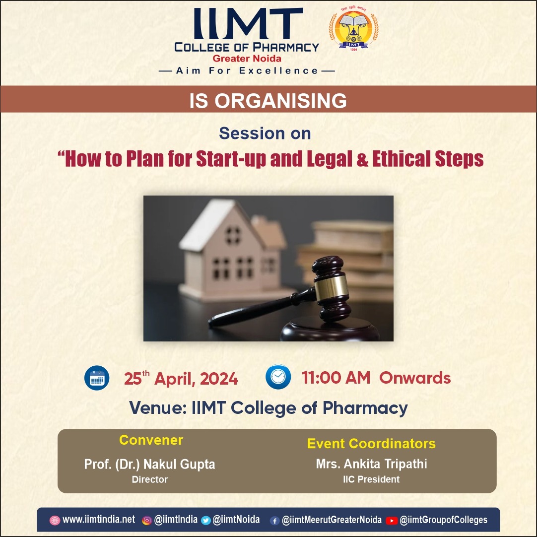 IIC - IIMT College of Pharmacy is Organizing a Session on ' How to Plan For Start-up and Legal & Ethical Steps ' on 25th April 2024.
.
#IIMTIndia #iic #pharmacyinnovation #pharmacy
#pharmacytech #PharmacyCollege
#iimtpharmacy #InnovationCouncil
#iiciimt #Science #pharmacy