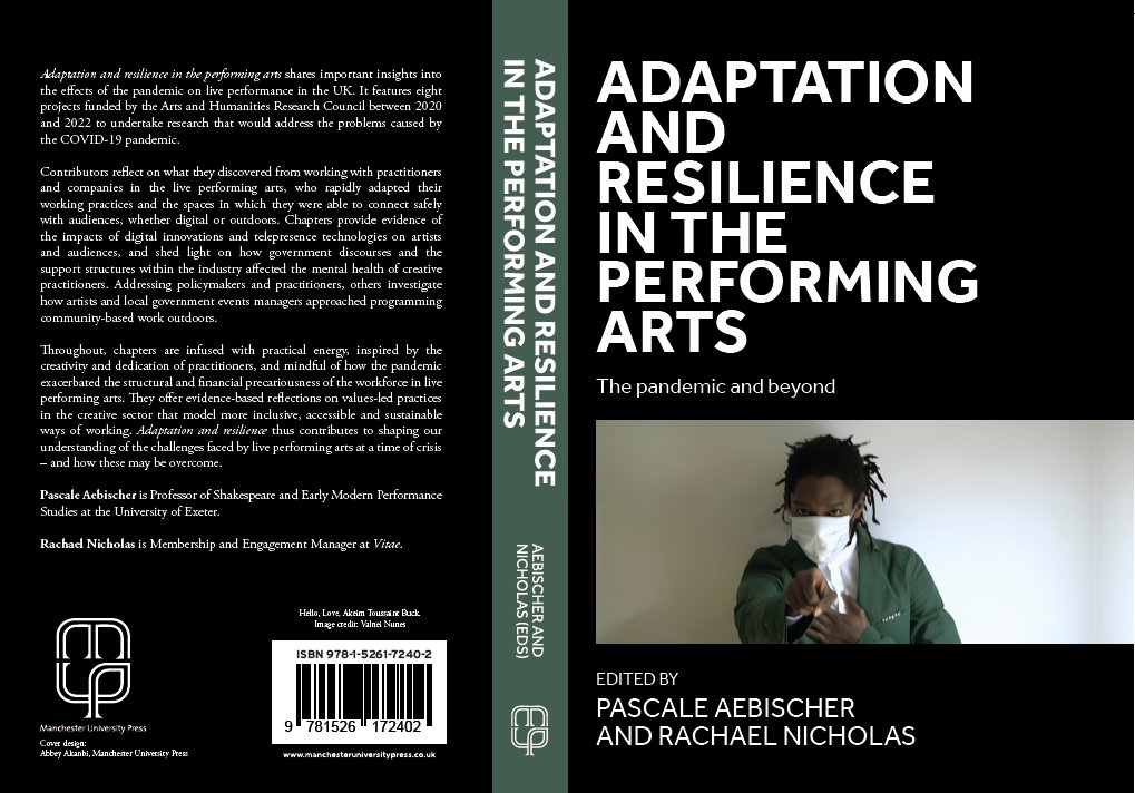Adaptation &amp; Resilience in the Performing Arts brings together essays about digital adaptations, how the pandemic affected the creative workforce, and about analogue resilience. 
Co-edited by <a href="/PascaleExeter/">Pascale Aebischer</a> and <a href="/RachieNix/">Rachael Nicholas</a>