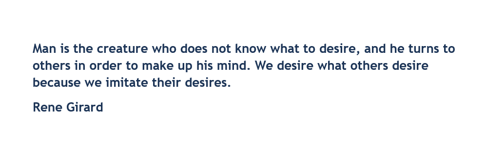 Mimetic desire: If you want people to desire your product, make them think others desire it HT @rorysutherland