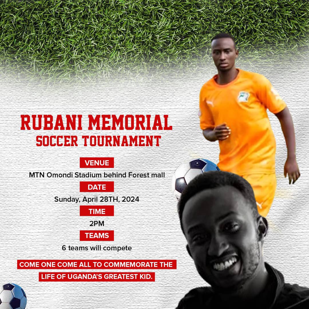 The chief guest at the Rubani Memorial soccer tournament on Sunday at 2pm at MTN Omondi stadium will be the Deputy Speaker of Parliament Thomas Tayebwa who will be accompanied by the minister of Kampala, Hajat Minsa Kabanda and the state minister for sports, Pater Ogwang!