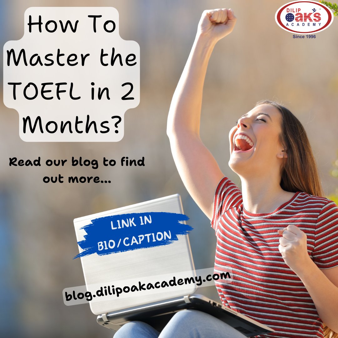 How To Master the TOEFL in 2 Months? Read the blog for expert insights and enroll in our TOEFL coaching to fast-track your success.
#dilipoaksacademy #blog #mustread #studyabroadconsultants #MsinUSA #studyinusa #toeflpreparation #toeflprep #toeflguide #overseaseducationconsultant