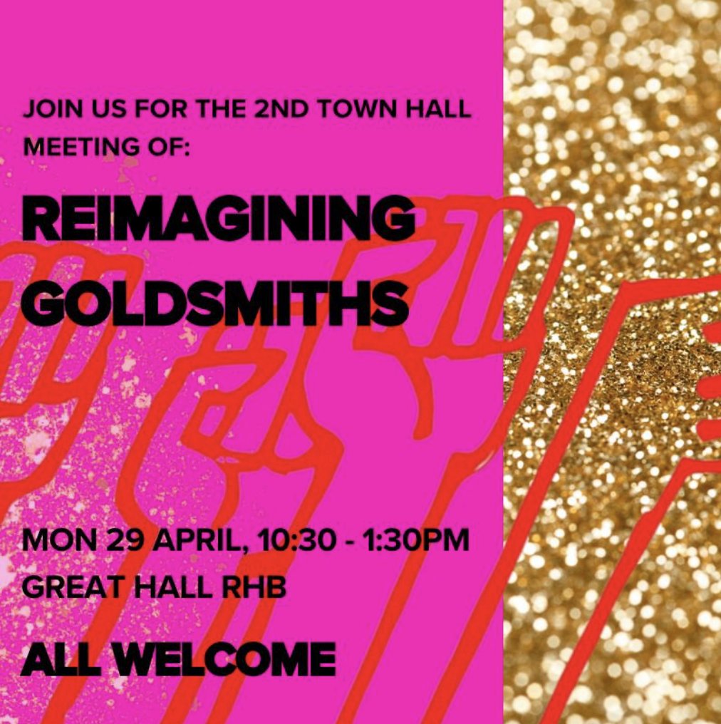 📢Calling the entire Goldsmiths community for the 2nd townhall meeting to REIMAGINE our university. They want to destroy. We want to build. We'll talk about SUCCESSFUL CAMPAIGNS at other universities. Staff & students: come + contribute to alternative visions for Goldsmiths.💡