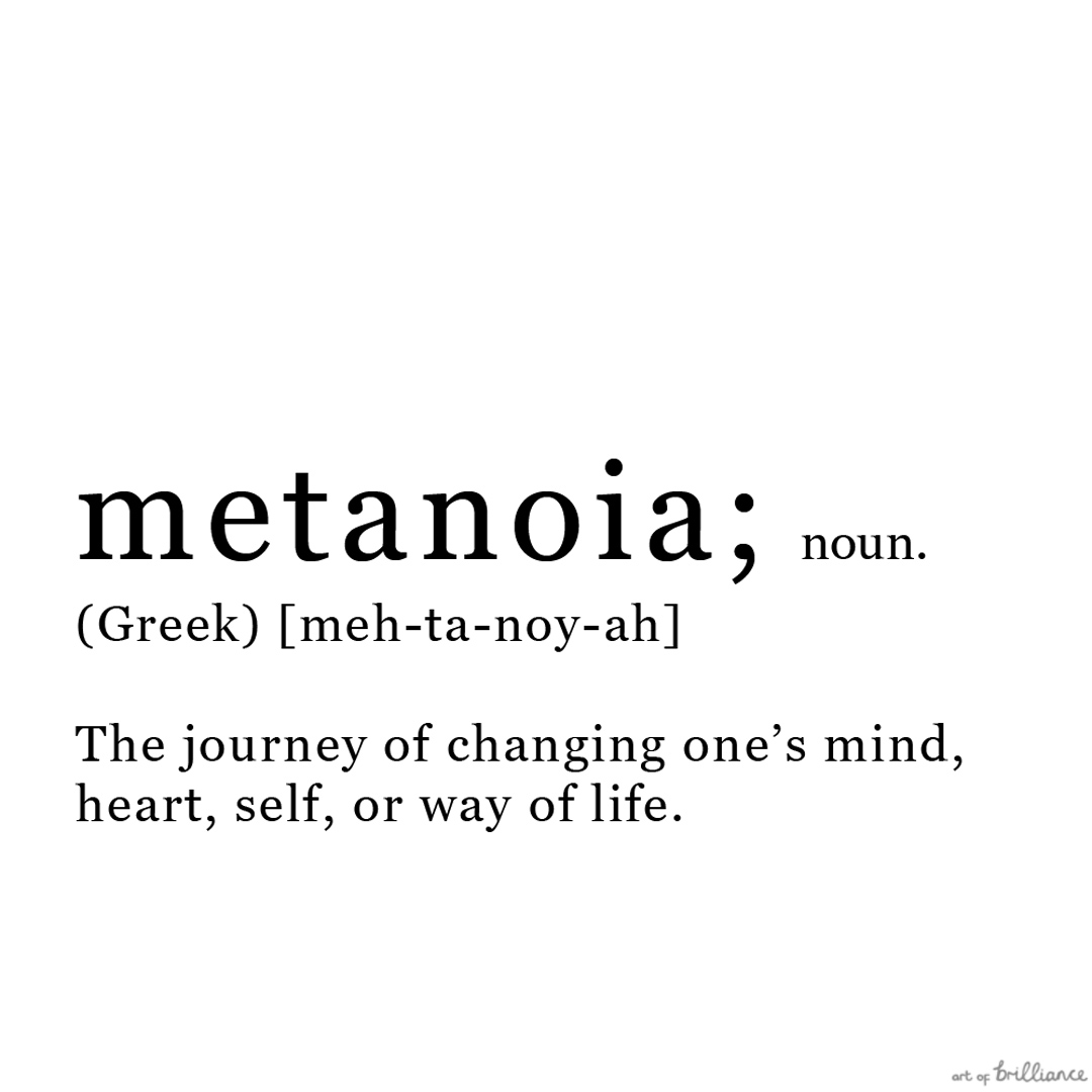 Metanoia It's the essence of what we do at artofbrilliance.co.uk