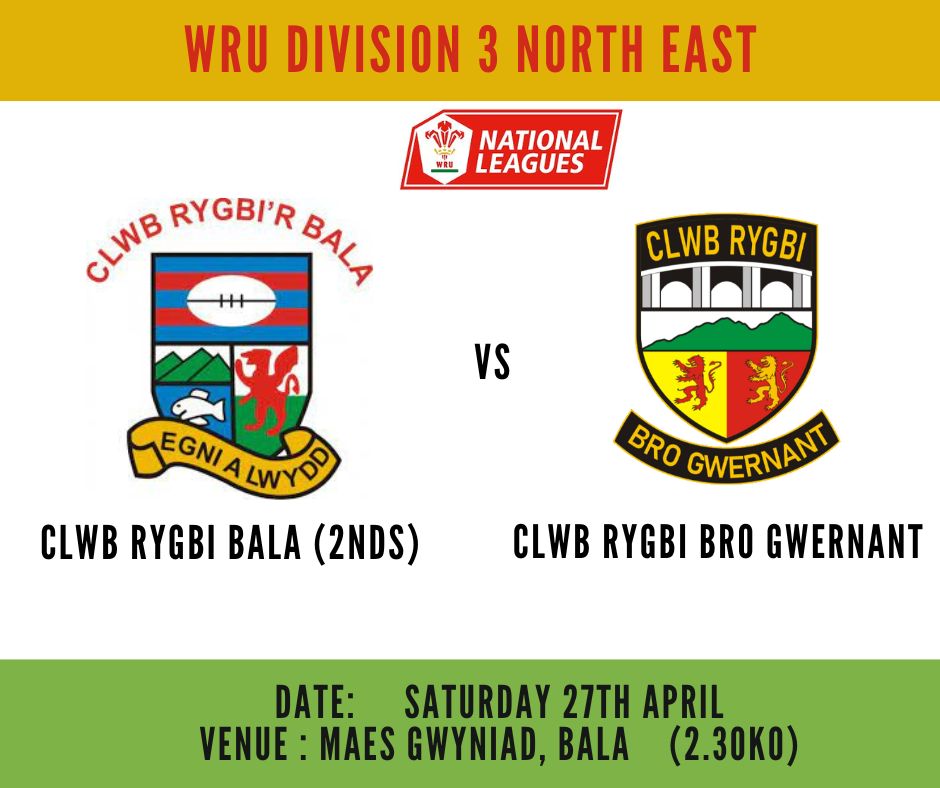 AWAY day this Saturday! Clwb Rygbi Bala 2nds vs Clwb Rygbi Bro Gwernant 📆Saturday 27th April ⏰ 2.30KO 📍 Maes Gwyniad, Clwb Rygbi'r Bala