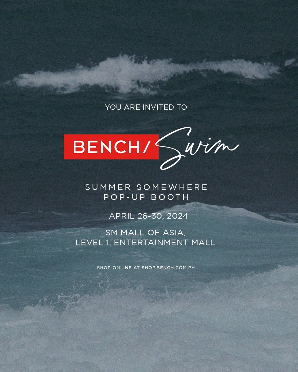 benchtm's tweet photo. Swim anywhere and everywhere when you pick up your summer essentials at the Summer Somewhere #BENCHSwim Pop-up Booth at the SM Mall of Asia this April 26 to 30, 2024, located at Level 1 of the Entertainment Mall. Hurry and get your gear ready for unlimited fun under the sun βπ https://t.co/O1tMFqexWe