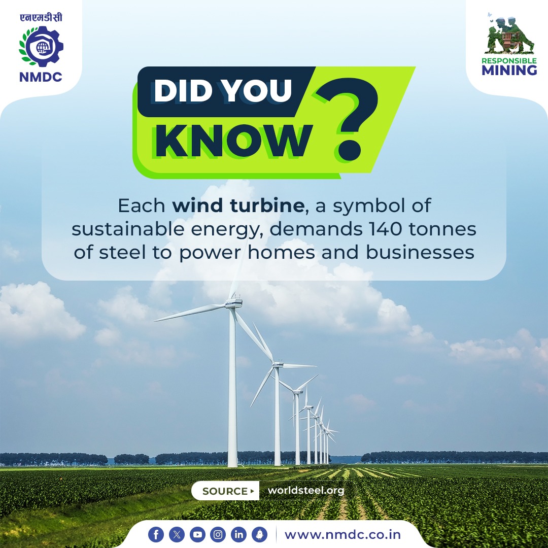 Derived primarily from iron ore, steel serves as the cornerstone of sustainable wind energy, fueling the construction of wind turbines and empowering their critical components, from towering structures to intricate machinery. #NMDC #ResponsibleMining