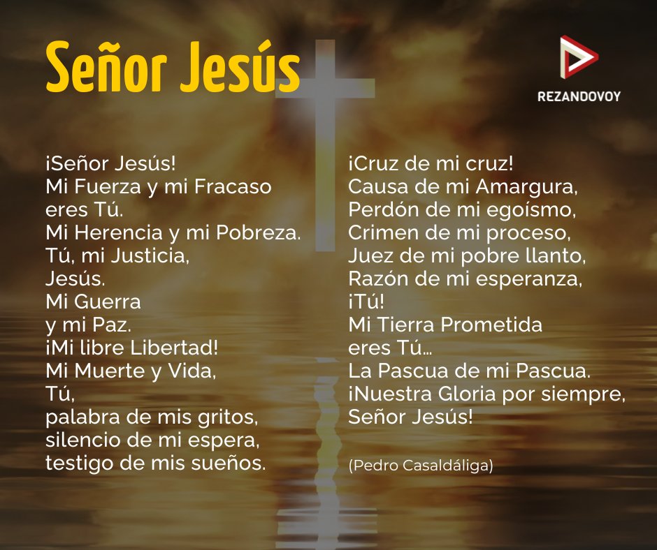 ¡Tú! Mi Tierra Prometida eres Tú… La Pascua de mi Pascua. ¡Nuestra Gloria por siempre, Señor Jesús!