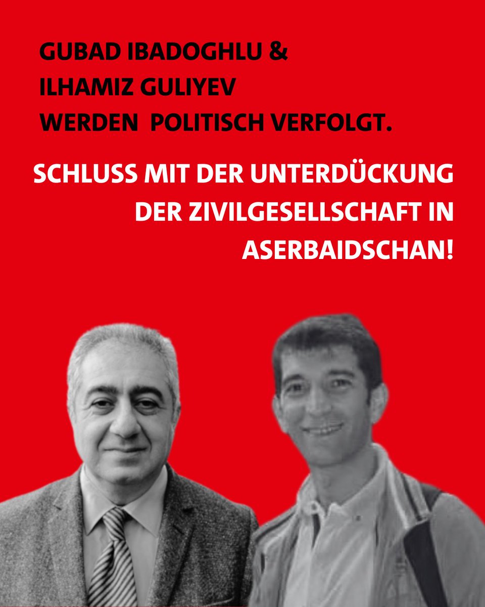 Gubad Ibadoghlu & Ilhamiz Guliyev werden in Aserbaidschan politisch verfolgt, weil sie das Regime kritisieren. Die Unterdrückung der Meinungsfreiheit muss aufhören. #EU muss ihre Position als Wirtschaftspartner Aserbaidschans nutzen um für Demokratie & Menschenrechte zu kämpfen!