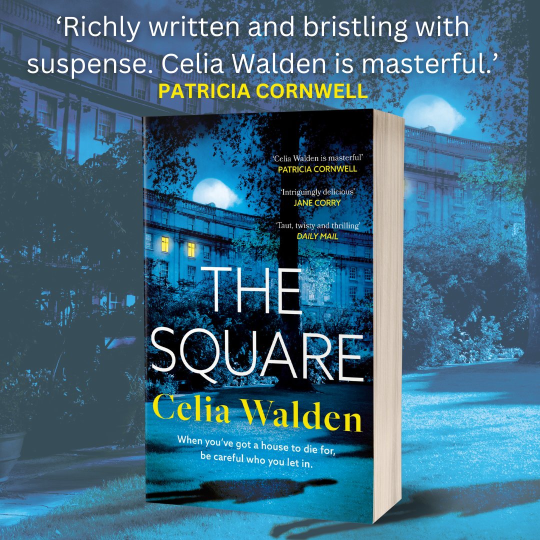 When you've got a house to die for Be careful who you let in . . . Join bestselling author and journalist @theceliawalden on a rollercoaster of twists and secrets in her second novel #TheSquare Out today in paperback: brnw.ch/21wJ9O4