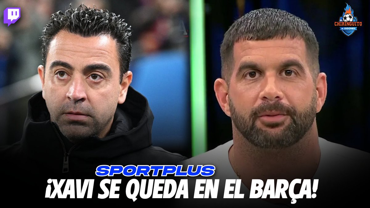 🚨¡𝐗𝐀𝐕𝐈 𝐒𝐄 𝐐𝐔𝐄𝐃𝐀!

💣ARRAAANCA #SPORTPLUS con @10JoseAlvarez y el equipazo de @elchiringuitotv. 

🟣twitch.tv/elchiringuitotv