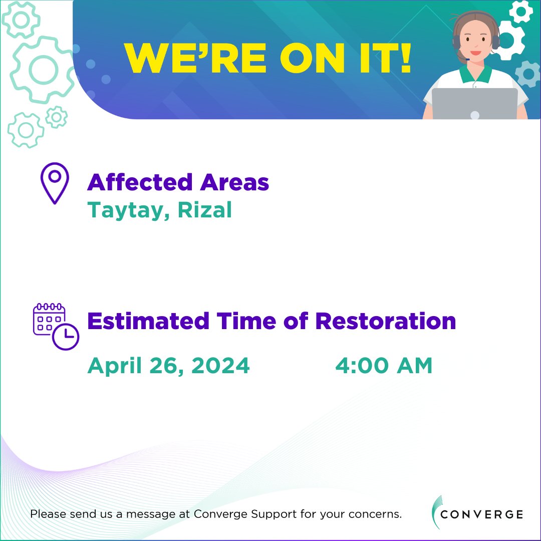 ConvergeSupport's tweet photo. To our subscribers in Taytay, Rizal:

You may be experiencing connectivity issues as of 3:47 PM of April 25, 2024. 

We assure you that our technical team is working to restore your connection as soon as possible. A service ticket is not required. 

We apologize for any inconvenience this may have caused. Please send us a message if you have other concerns.
 
Thank you for your patience and cooperation.