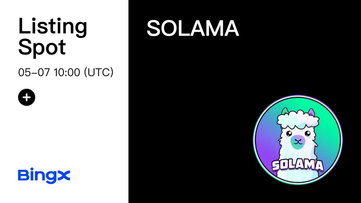 📢 Solama(SOLAMA) Coin Will Be Listed on BingX Spot @SolamaSPL Deposit: 2024-05-06, 10:00 (UTC) Trading: 2024-05-07, 10:00 (UTC) Withdrawal: 2024-05-08, 10:00 (UTC) bingx.com/en-us/support/… bingx.com/en-us/spot/SOL…