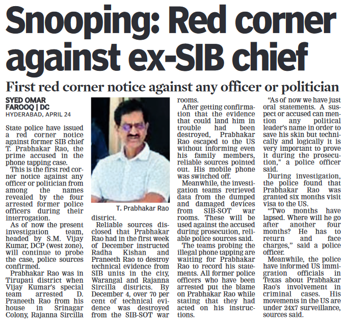 DeccanChronicle's tweet photo. Red Corner Notice issued against former SIB chief T. Prabhakar Rao, the prime accused in the phone tapping case.
#Telangana #SnoopingCase #PhoneTapping #PrabhakarRao #RedCornerNotice https://t.co/FDAArpI64n
