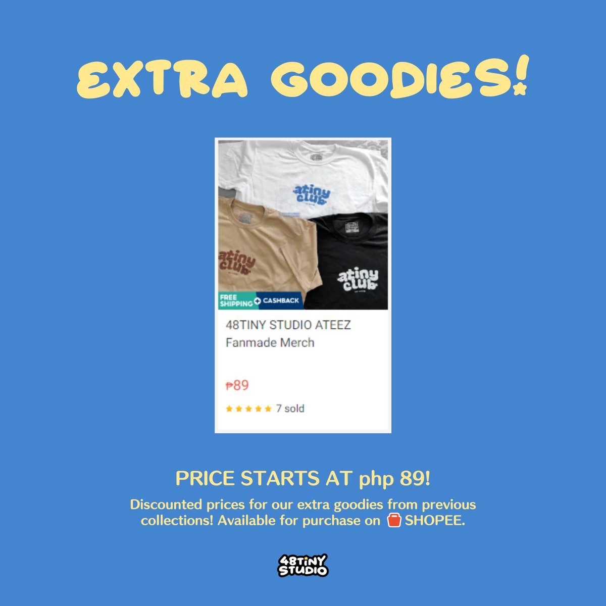 Our extra goodies are back on Shopee! 🛍️ You may purchase them with your available vouchers with our discounted prices! ⭐️ Shirts, caps, keycharms and stickers, all available! 🛒 shopee.ph/48tinystudio