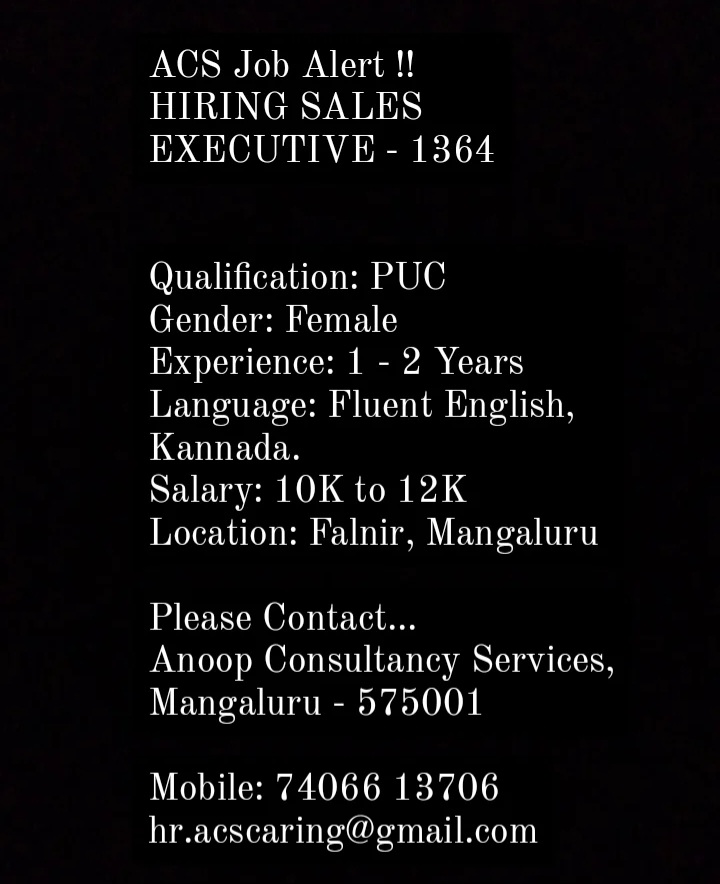 #hiring
#salesexecutive 
#anoopconsultancyservices 
#mangaluru