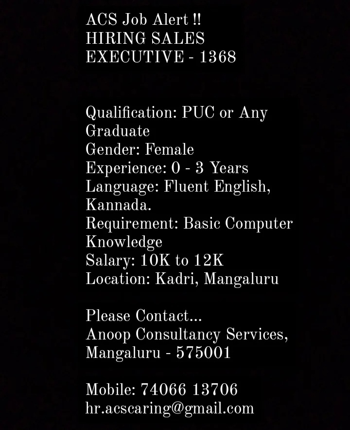 #hiring 
#salesexecutive 
#anoopconsultancyservices 
#mangaluru