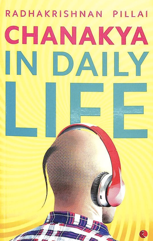 ngnishantgarg's tweet photo. #Chanakyaindailylife by Radhakrishnan Pillai
A must read! It is meant to be read and referred in times of difficulties. It simply explains the #principles of #chanakyaniti & #arthashastra in easy to understand and easy to apply manner in the present times.
It is really surprising to know how far sighted the #ancient #Indian #philosophers were! These principles were applicable centuries ago, are applicable today & would be applicable even for centuries to come!

Read it, try to adapt these principles and the #knowledge, and for sure life’s puzzles would start solving in a really easy manner!