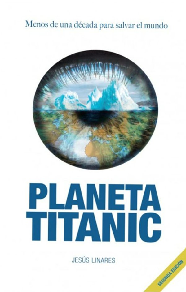 BIBLIOTECA CIENCIA 📚🆕
Planeta Titanic. Menos de una década para salvar el mundo (Jesús Linares)
ultimalinea.es/inicio/110-pla…
vía @EdUltimaLinea 
#Ecología