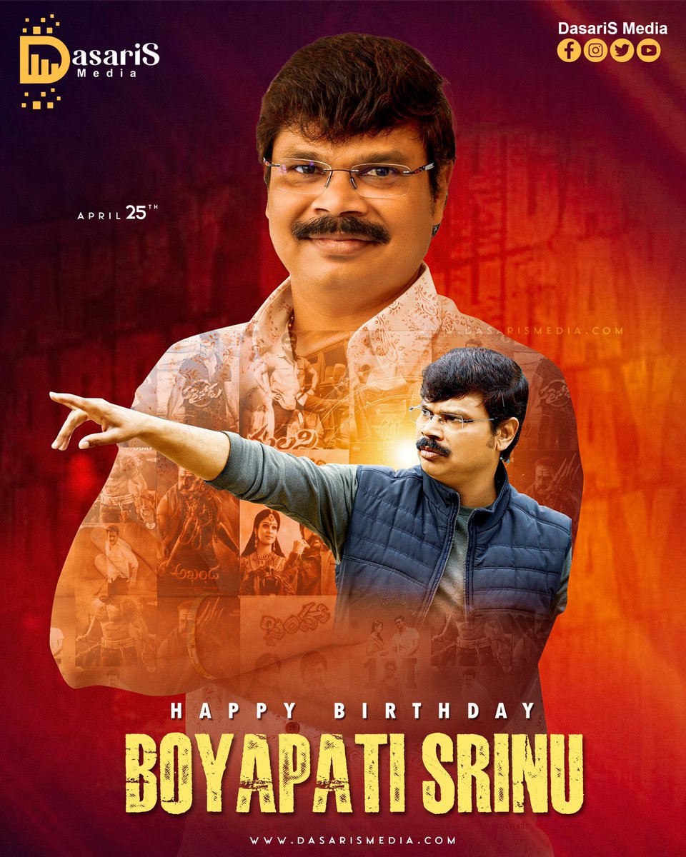 Mass Blockbusters Director #BoyapatiSrinu garu, A very Happy Birthday 🎬🥳

May you continue to entertain us with your films and have all the love and happiness ✨

-Team @dasarismedia ✌️

#HBDBoyapatiSrinu
#HappyBirthdayBoyapatiSrinu #DasariSMedia