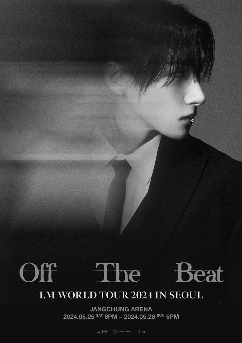 I.M WORLD TOUR 2024 〈Off The Beat〉 IN SEOUL
 
🗓️
2024. 5. 25. (SAT) 6PM
2024. 5. 26. (SUN) 5PM

📍 장충체육관 (JANGCHUNG ARENA)
🎫 티켓 오픈 : 2024. 4. 29. (MON) 8PM
➾ url.kr/zipl58
 
#IM #아이엠
#OffTheBeat
#IM_WORLDTOUR_2024
#IM_OffTheBeat_IN_SEOUL