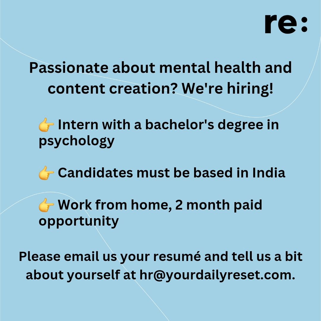 📢 #NowHiring 📢 Send in your resume to hr@yourdailyreset.com. Details below 👇 #internship #mentalhealth #india #psychology