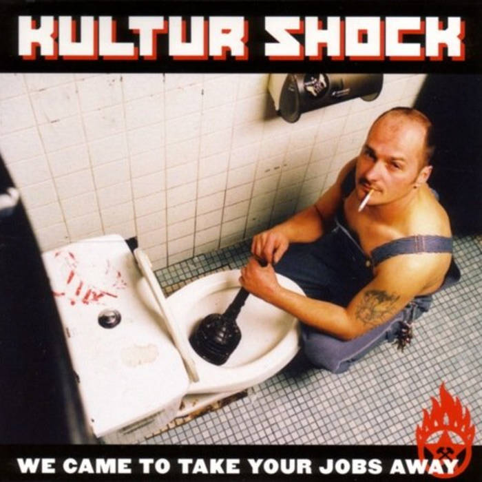 RawestAlbums's tweet photo. Kultur Shock - We Came To Take Your Jobs Away (2006) https://t.co/fPPLTYtc0g