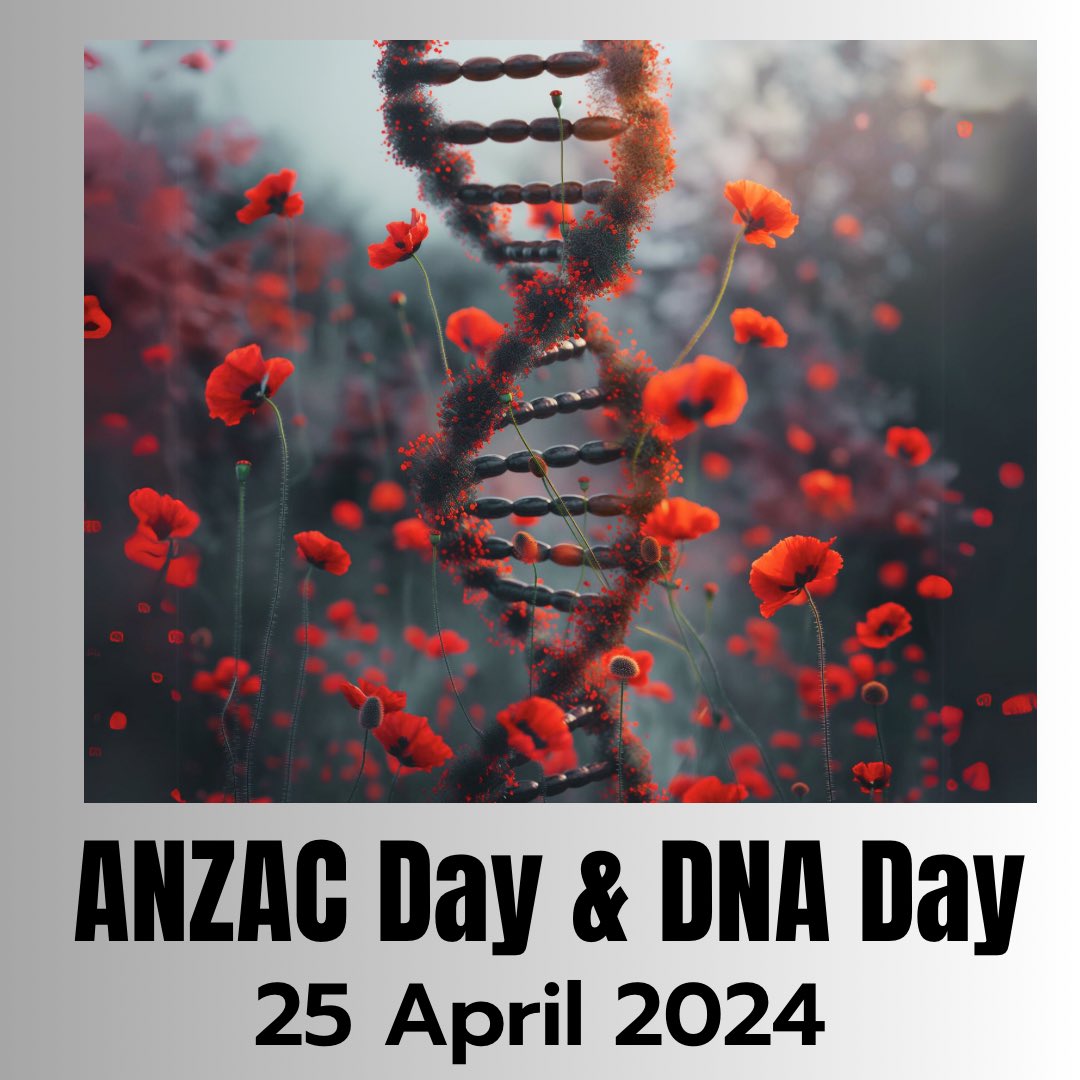 It’s DNA Day and ANZAC Day Two subjects close to my heart ❤️ Although ANZAC Day is nearly over down under, “At the going down of the sun and in the morning. We will remember them”