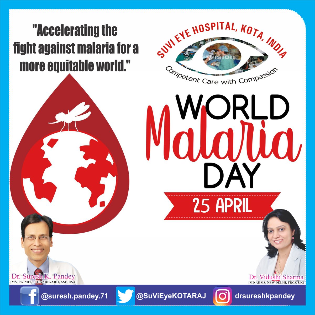 25 April - World Malaria Day

The theme for World Malaria Day is 'Accelerating the fight against malaria for a more equitable world.'.

#WorldMalariaDay 
#DrSureshKPandeyKota
#DrVidushiSharmaKota
#SuViEyeHospitalKota
#SuViEyeHospitalLasikLaserCenterKota