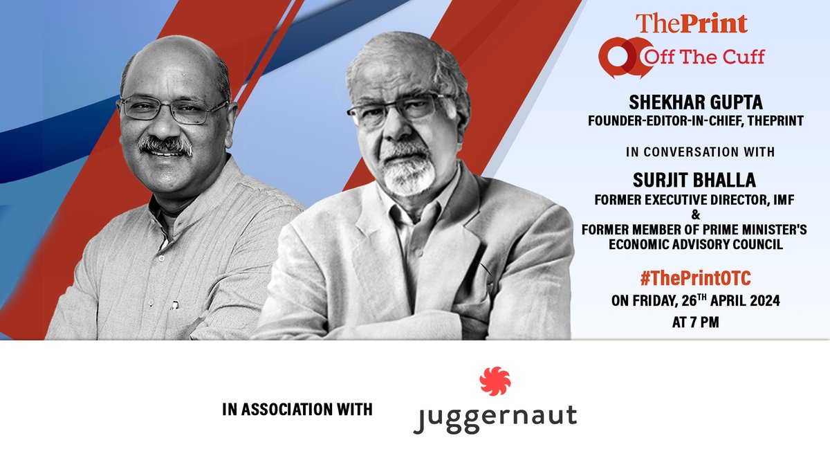 Tune in to #ThePrintOTC tonight at 7 PM, to watch @SurjitBhalla, former Executive Director at the IMF and former member of the PMEAC, in conversation with @ShekharGupta on his new book 'How We Vote'.

Partner: @juggernautbooks