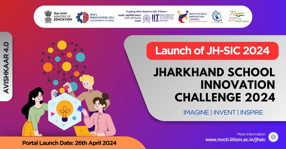 The JH-SIC 2024 Jharkhand School Innovation Challenge is ready to kick off; Portal opens on 26th April 2024. This is IIT(ISM)'s flagship innovation contest for the school students of Jharkhand.