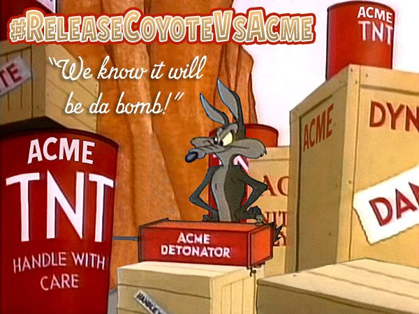 They need to #ReleaseCoyoteVsAcme because we know it will be 'da bomb'!  💣📽️
#CoyoteVsAcme @bauzilla @dgreenmachine