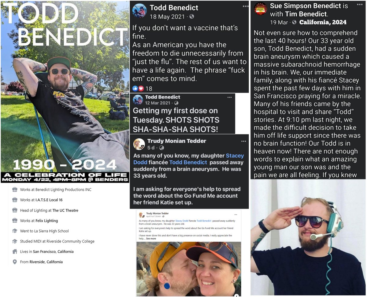 San Francisco, CA - 33 year old Todd Benedict had a sudden brain aneurysm and died unexpectedly on March 19, 2024. May 18, 2021: 'If you don't want a vaccine that's fine. As an American you have the freedom to die unnecessarily from 'just the flu'. The rest of us want to have a…