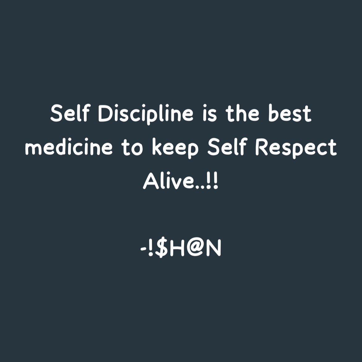 Ishan1604's tweet photo. Self discipline is the best medicine to keep self respect alive..!! #ThoughtForTheDay #discipline #medicine #Resp #respect #PeaceForTheWorld https://t.co/TagkazZx7s