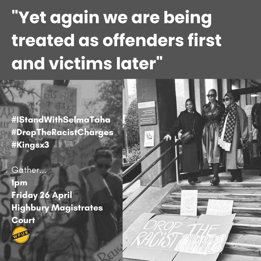 Join us tomorrow @1pm Highbury Magistrates Courts to stand in solidarity with Selma Taha & her friends

#SelfDefenceIsNoOffence #DropTheRacistCharges #IStandWithSelmaTaha #Kingsx3 

@SBSisters @Safety4Sisters @SELMATAHA8 @LDNVictimsComm @AlexDaviesJones @nicolejacobsST @UNSRVAW