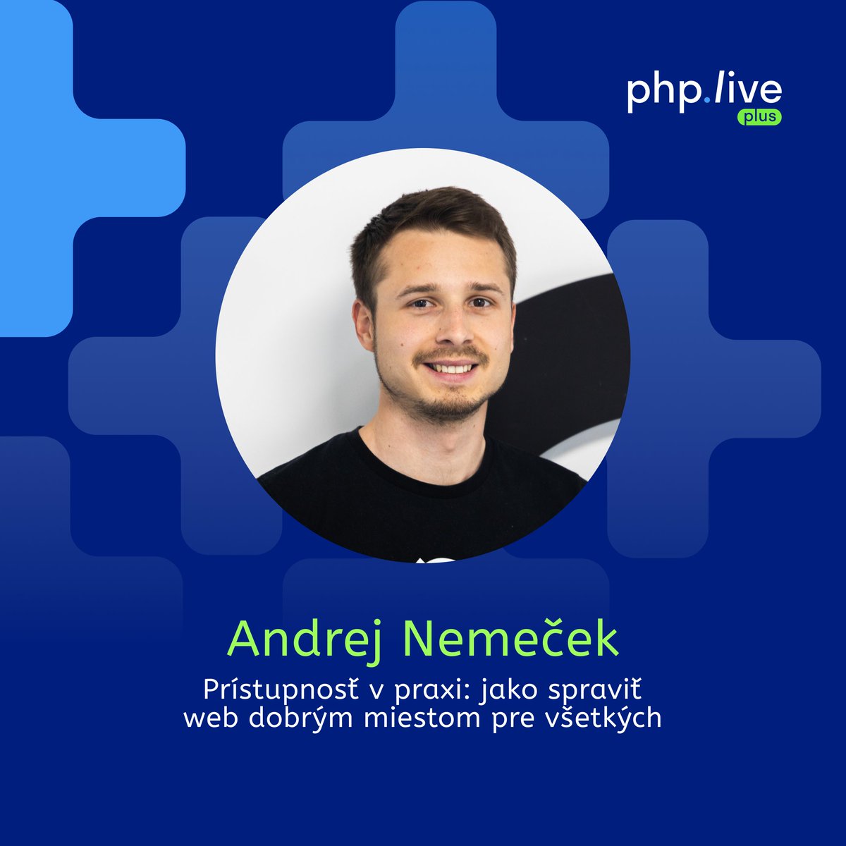 #medailonek
Víte, že na světě žije více než miliarda lidí se zdravotním postižením?🧑‍🦯Jak na web, který bude přístupný i pro osoby s handicapem, se ve své přednášce podělí Andrej Nemeček. 
Ještě nemáš vstupenku na letošní php.live+? Pak navštiv 👉phplive.cz/vstupenky