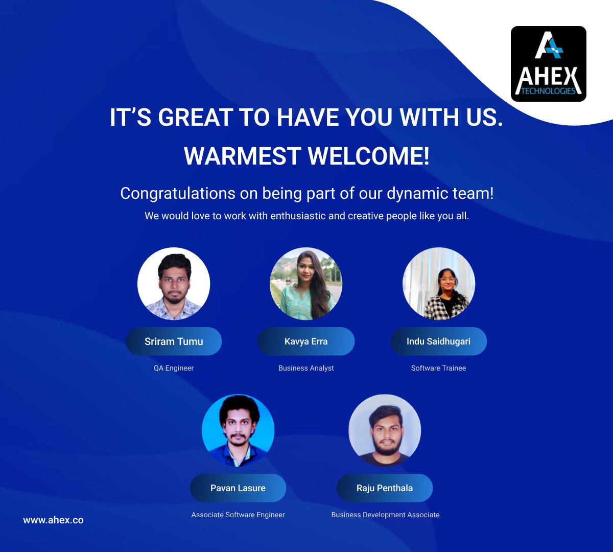 Welcome to the Ahex Technologies team! We're excited to have you on board. Your skills and enthusiasm will be valuable assets. Together, we'll achieve great things. Here's to a successful and fulfilling journey ahead!

#newemployees #newjoinee #newtalent
