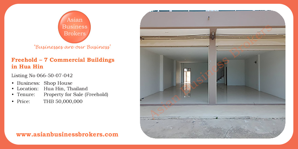 Freehold – 7 Commercial Buildings in Hua Hin
Listing No. 066-50-07-042
Price: THB 50,000,000
asianbusinessbrokers.com/thailand/prope…

#ShopHouseHuaHin #ShopHouseforSale #BuildingforSale #BuildingFreehold #Freehold #HuaHin #Thailand #Business #BusinessforSale #BusinessforSaleThailand #Asian #Asia