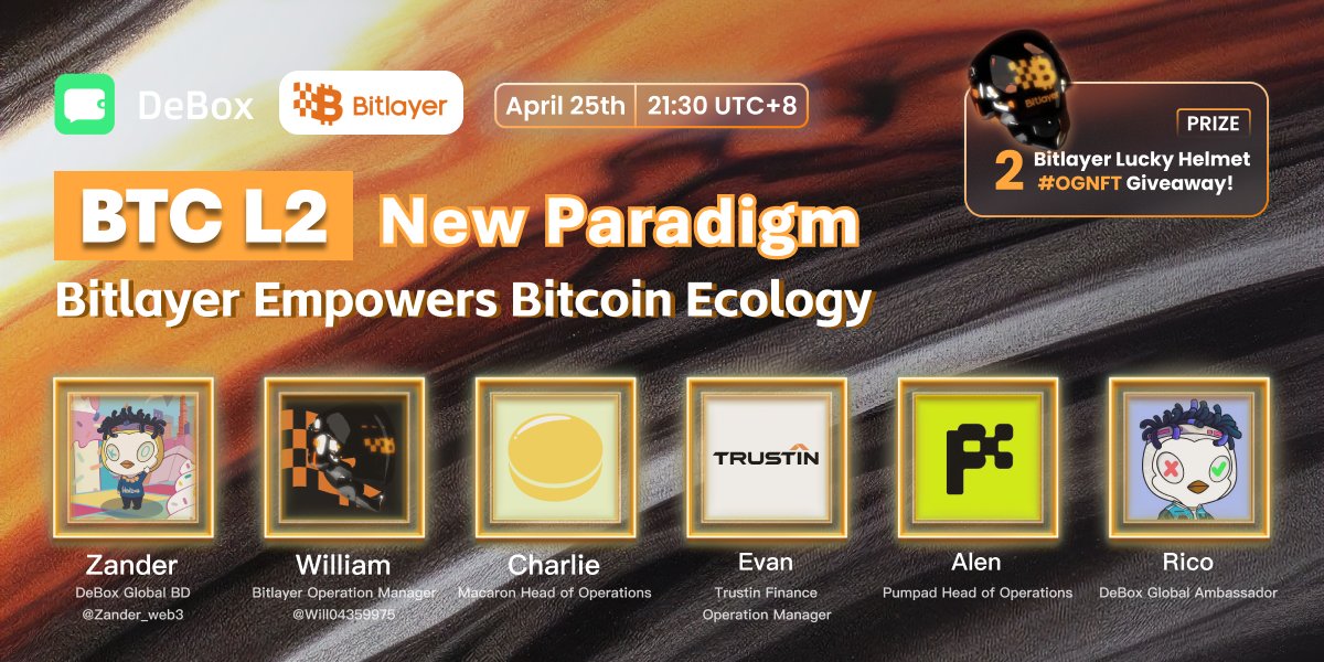 🎙️DeBox Space Tonight:  BTC L2 New Paradigm —— Bitlayer Empowers Bitcoin Ecology @BitlayerLabs

🗓️ 21:30(UTC+8), April 25th, 2024 

Guest: 
William, Bitlayer Operation Manager @Will04359975
Charlie, Macaron Head of Operations @macarondex
Evan, Trustin Finance Operation Manager…