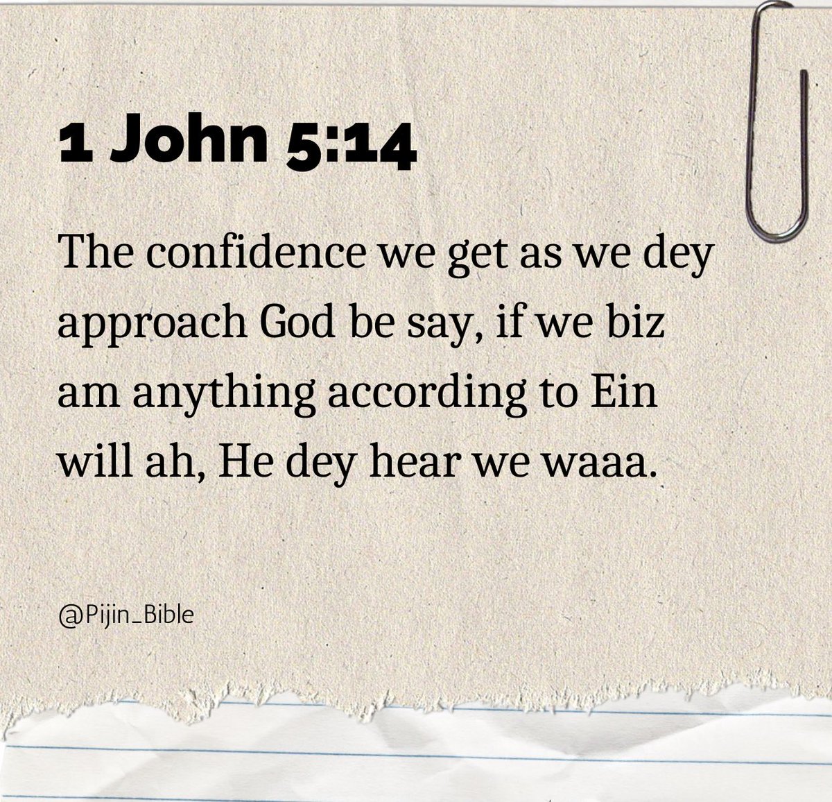 1 John 5:14
#PijinBible