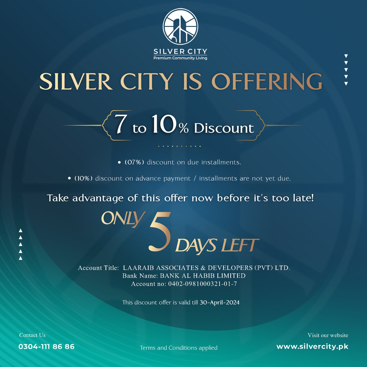 Act fast! Just 5 days left to seize our exclusive savings at Silver City! Make a smart investment and secure your future with us today!

UAN: 0304-111 86 86

#SilverCity #ExclusiveOffer #DiscountOffer #plotsoninstallment #InvestWisely #RealEstateInvestment #SavingsOpportunity