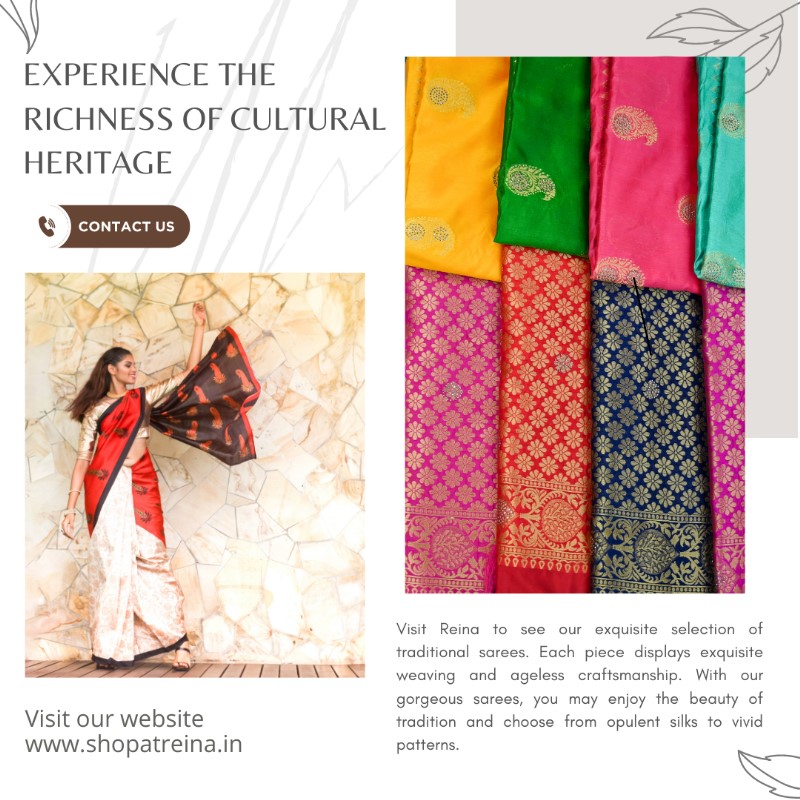 Celebrate the essence of cultural heritage with our exquisite collection of traditional sarees at Reina.

#ReinaSarees #CulturalHeritage #TraditionalFashion #SilkSarees #WeavesOfIndia #FestiveSeason  #EthnicWear #SareeLove #IndianFashion #reinamultidesignerstore