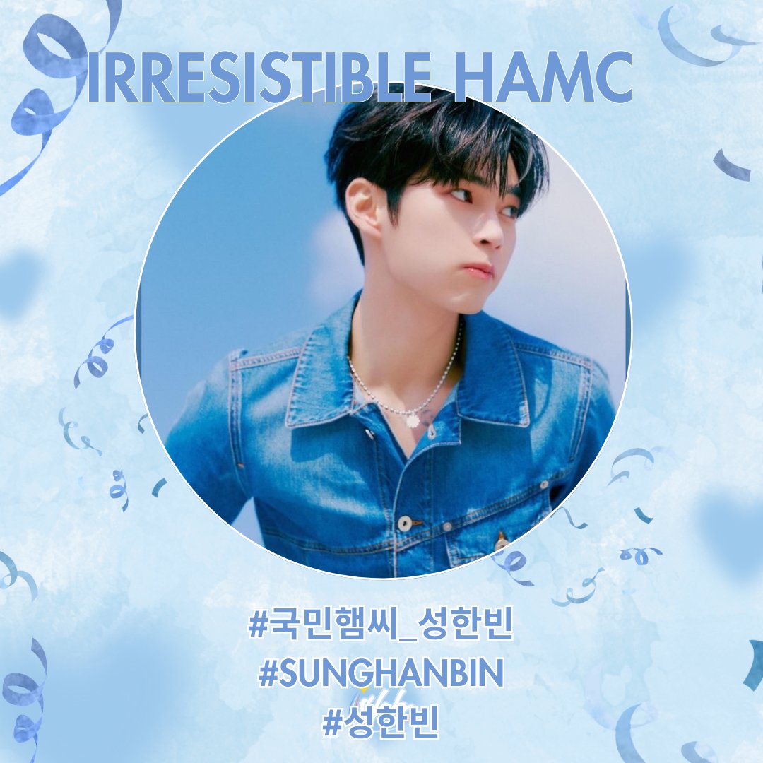 SUNGHANBINPH_'s tweet photo. [📢] HASHTAG PARTY

It’s the most irresistible day because our irresistible HaMC is here again! Let’s support our HaMC by replying the tags below

Irresistible HaMC
#국민햄씨_성한빈
#SUNGHANBIN
#성한빈 https://t.co/bt0hv52SIy